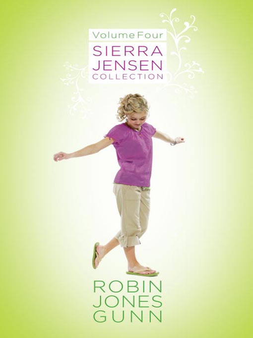 Title details for Sierra Jensen Collection, Volume 4 by Robin Jones Gunn - Available